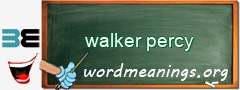 WordMeaning blackboard for walker percy